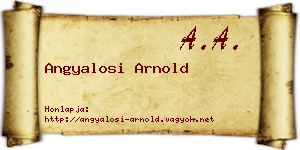 Angyalosi Arnold névjegykártya